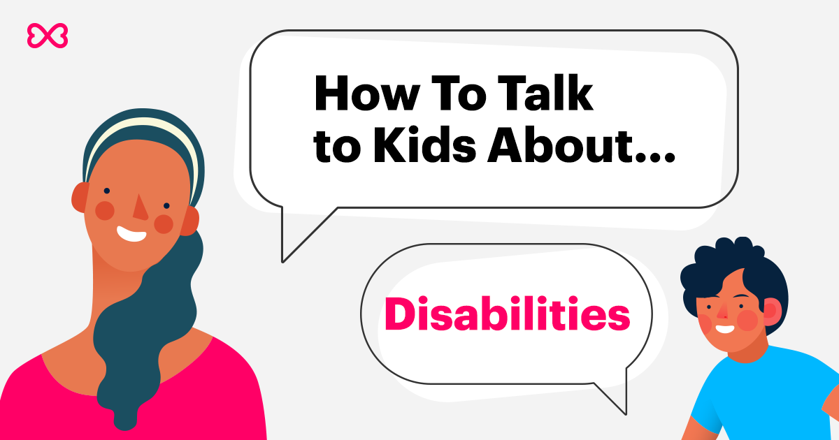 How to Talk to Children at Any Age About Disabilities