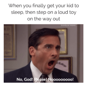 An image of Michael Scott from the show The Office yelling with subtitles that say, "No, God! Please! Nooooooooo!" The caption reads: "When you finally get your kid to sleep, then step on a loud toy on the way out."