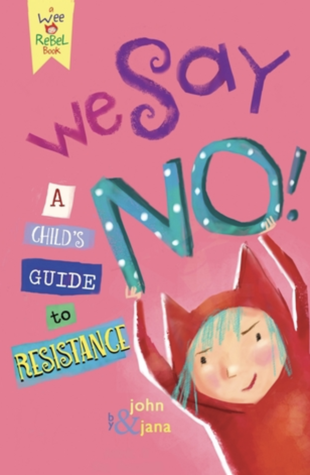 the book cover of We Say No!