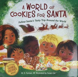 A World of Cookies for Santa- Follow Santa’s Tasty Trip Around the World